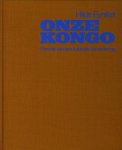 Eynikel, Hilde - Onze Kongo. Portret van een koloniale samenleving