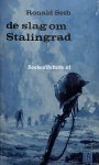 Seth, Ronald - 0704 De slag om Stalingrad