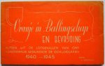 Gronloh J - Oranje in Ballingschap en Bevrijding Flitsen uit de lotgevallen van ons vorstenhuis gedurende de oorlogsjaren 1940-1945