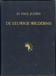 Julien, Paul - De eeuwige wildernis
