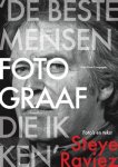 Raviez, Steye - 'De beste mensenfotograaf die ik ken'