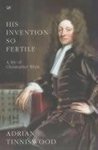 Adrian Tinniswood - His Invention So Fertile