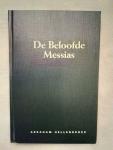 Hellenbroek, A. - De beloofde Messias / druk 2