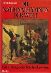 RAGOZAT, Ulrich - Die Nationalhymnen der Welt