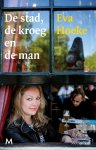 Eva Hoeke 95500 - De stad, de kroeg en de man