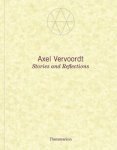 Axel Vervoordt, Michael James Gardner - Axel Vervoordt: Stories and Reflections