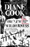Diane Cook - The New Wilderness