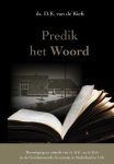 Kieft, Ds. D.E. van de - Kieft, Ds. D.E. van de-Predik het Woord (nieuw)