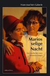 Gaberle, Hans J: - Marios selige Nacht: Die Geschichte eines einsamen Jungen (edition litera)