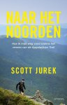 Scott Jurek - Naar het noorden