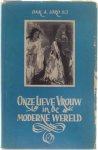 Dan.A. Lord S.J. - Onze Lieve Vrouw in de moderne wereld