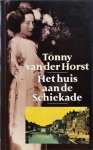 Tonny van der Horst - Het huis aan de Schiekade