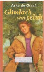 Graaf, Anke de - Dubbelroman : Glimlach van geluk : Jij hoort bij ons / Liefde is onze rijkdom