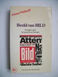 Wallraff, Günter - Beeld van BILD; Getuigen tegen het geweld van Springer