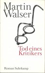 Walser, Martin - Tod eines Kritikers