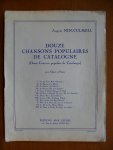 Nin-Culmell Joaquin - Douze Chansons Populaires de Catalogne