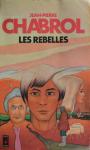 Chabrol, Jean-Pierre - Les Rebelles