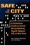 Chris Pfouts, Marc  Animal  MacYoung - Safe in the City