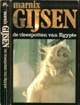Gijsen marnix - De vleespotten van Egypte een sotternij...Scherpzinnig als steeds, geestig en vol liefde voor het land, waar hij jaren woonde brengtr Marnix Gijsen ons in werkelijk contact met mens en land van de verenigde staten