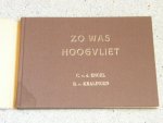 Engel, C. v.d. - Kralingen, B. van - Zo was Hoogvliet