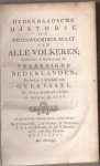 ( Dumbar, G. ) - Hedendaagsche Historie of Tegenwoordige staat van alle volkeren [27e deel]; Behelzende de Beschryving der Vereenigde Nederlanden, en wel in 't byzonder van Overyssel. Met Printverbeeldingen versierd. Iste deel, Iste en IIde stuk.