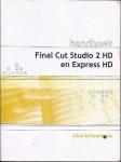 Schuurmans, Ulco. - Handboek Final Cut Studio 2 HD en Express HD.