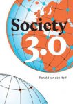 Hoff, Ronald van den - Society 3.0 . Asmart, simple, sustainable & sharing society