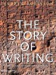 Robinson, Andrew - The Story of Writing