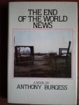Burgess, Anthony - The End of the World News