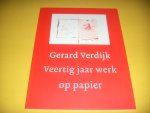 Trappeniers, Maureen (i.s.m. Gerard Verdijk) - Gerard Verdijk. Veertig jaar werk op papier