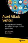 Morey J. Haber, Brad Hibbert - Asset Attack Vectors