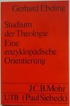 Ebeling, Gerhard - Studium der Theologie. Eine enzyklopädische Orietierung (UTB 446)