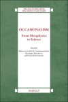 Matteo Favaretti Camposampiero, Mariangela Priarolo, Emanuela Scribano (eds) - Occasionalism: From Metaphysics to Science