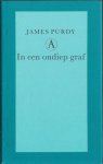 Purdy, James - In een ondiep graf.