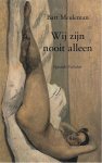 Bart Meuleman - Wij zijn nooit alleen