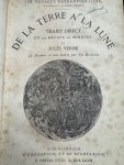 VERNE, J., - De la terre a la lune. Trajet direct en 97 heures et 20 minutes [...] suivi de Autour de la lune [...]. Les Voyages Extraordinaires. 41 Dessins et e Carte par De Montaut.