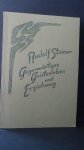 Steiner, Rudolf - Gegenw?rtiges Geistesleben und Erziehung. GA 307