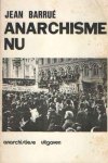 Barrué, Jean - Anarchisme nu