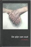 MARKUS, Ans - Ans Markus - De pijn van oud. [Tweede druk].