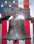 Gillers, Stephen (Foreword) - Let Freedom Ring. The Words That Shaped Our America Gillers, Stephen (Foreword) - Let Freedom Ring. The Words That Shaped Our America