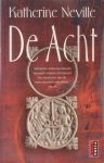 Neville, Katherine - De Acht
