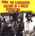  - PUNK:    PUNK,  The Illustrated History of a Music Revolution - veel foto's  -  Adrian Boet/Chris Salewicz - uitg. Boxtree, 157 blz.