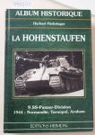 Fürbringer, Herbert: - La Hohenstaufen : 9. SS-Panzer-Division : 1944 : Normandie, Tarnopol, Arnhem :