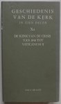 Aubert R, vert. Volman-Nauta M J, - Geschiedenis van de kerk in tien delen Deel Xa De kerk van de crisis van 1848 tot Vaticanum II