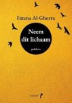 Al-Ghorra, Fatena - Neem dit lichaam