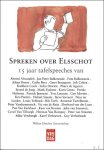 Diverse auteurs (Willem Elsschot Genootschap) - Spreken over Elsschot - 15 jaar tafelspeeches