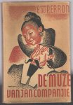 Perron, E. du - De muze van Jan Companjie. Overzichtelijke verzameling van Nederlands-Oostindiese belletrie uit de companjiejaren (1600-1780)