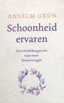 Grün, Anselm - Schoonheid ervaren; een ontdekkingstocht naar meer levensvreugde