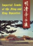 Tianxing, W. and S. Yongnan - Imperial Tombs of the Ming and Qing Dynasties