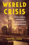 Geoffrey Parker - (1) Wereldcrisis